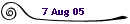 7 Aug 05