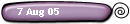 7 Aug 05